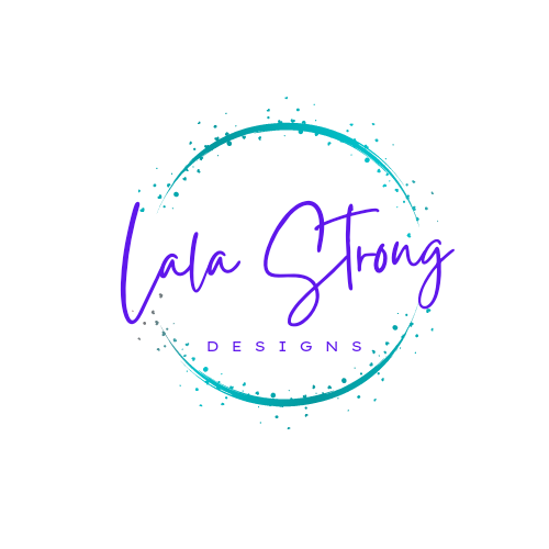 Lala Strong Designs