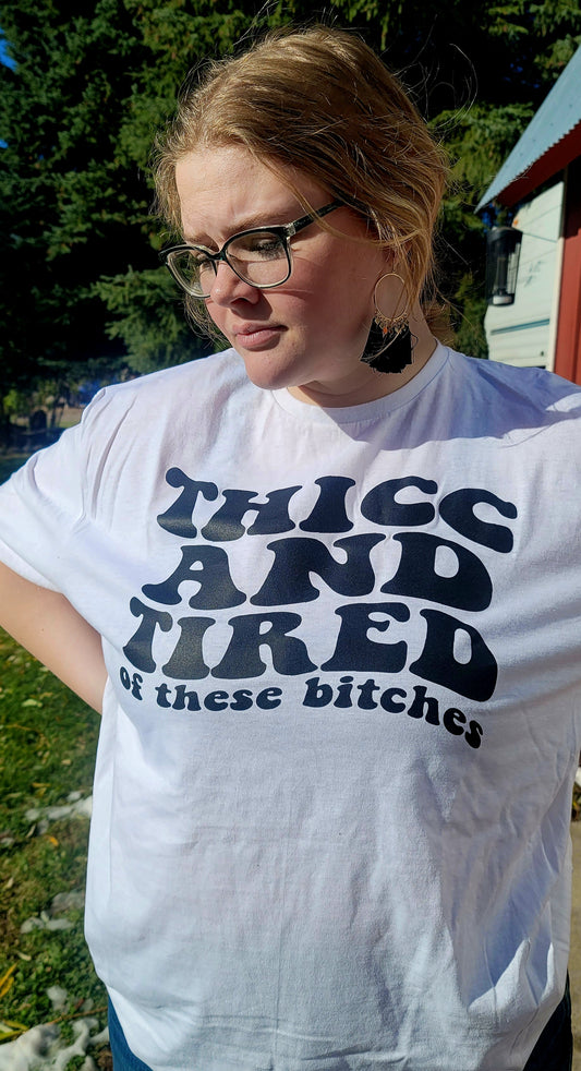 Thicc & Tired