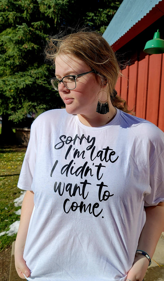 Sorry I'm Late Graphic Tee