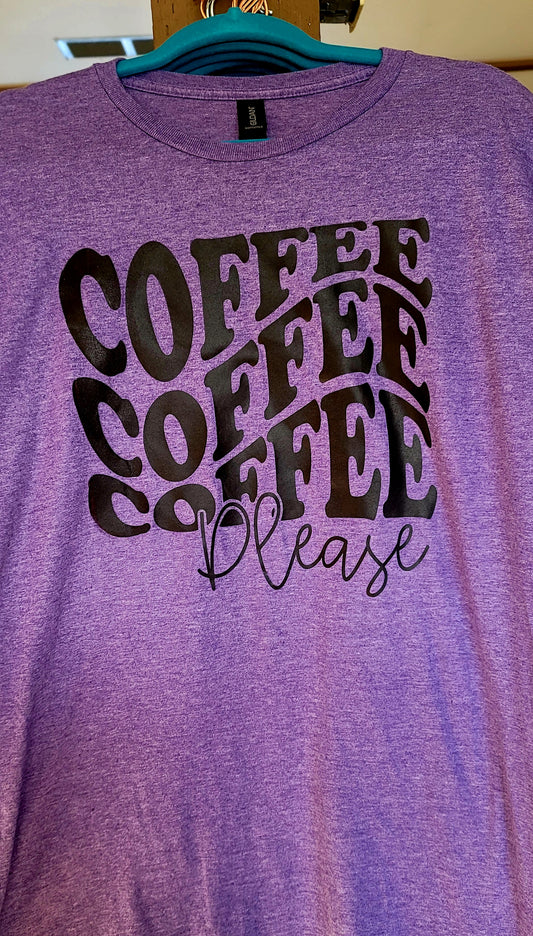 Coffee Coffee Coffee Please Graphic Tee